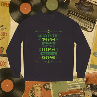 70s Born 80s Raised Survivor Sweatshirt | Retro Nostalgia