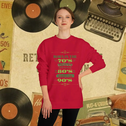 70s Born 80s Raised Survivor Sweatshirt | Retro Nostalgia