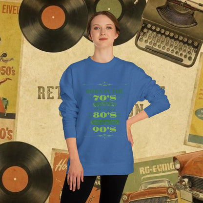 70s Born 80s Raised Survivor Sweatshirt | Retro Nostalgia