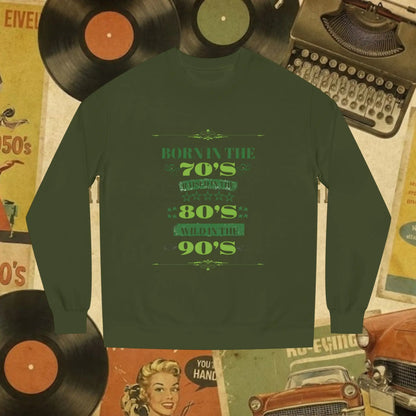70s Born 80s Raised Survivor Sweatshirt | Retro Nostalgia