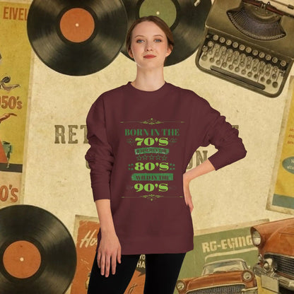 70s Born 80s Raised Survivor Sweatshirt | Retro Nostalgia