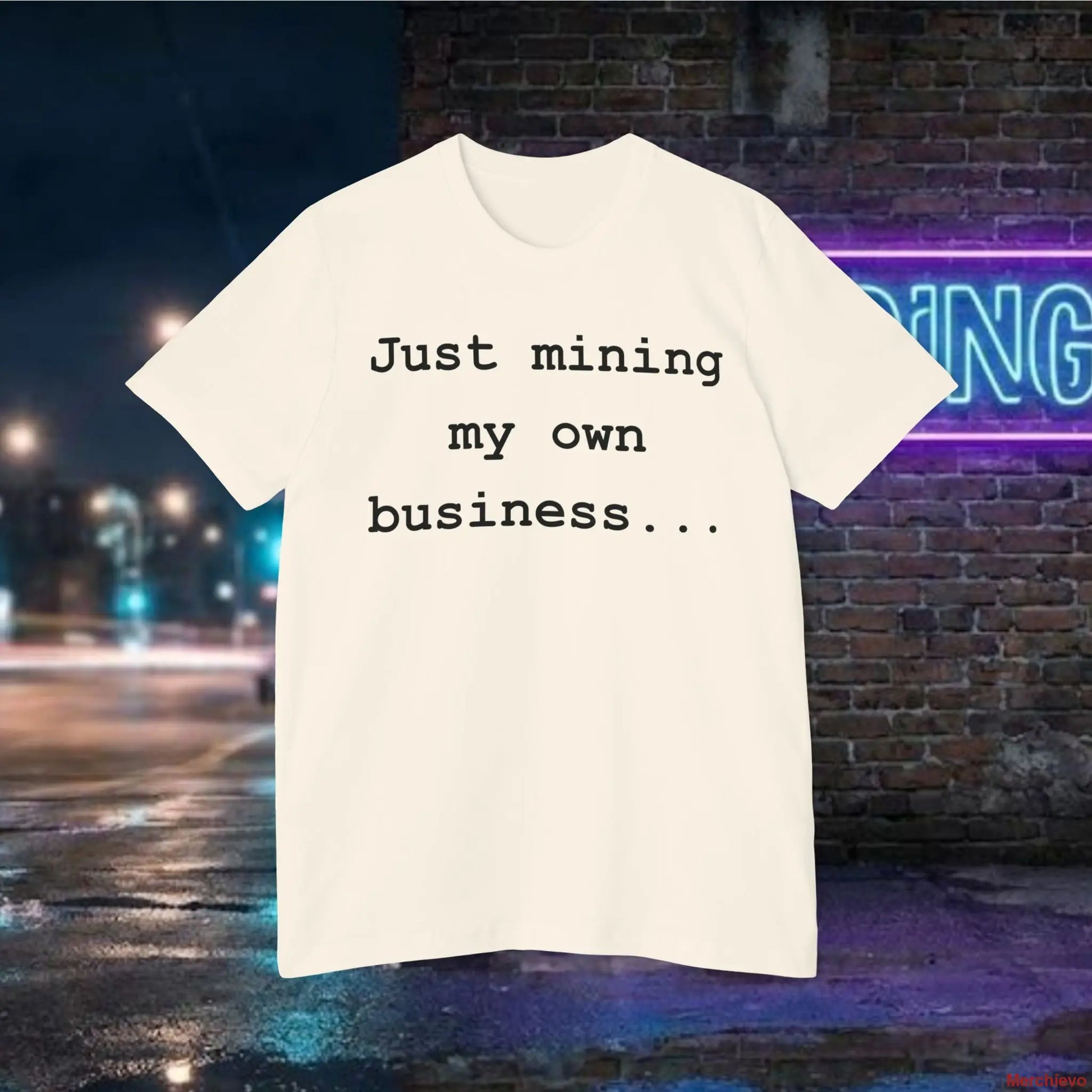 Mining My Own Business T-Shirt | Bitcoin Developer Code Tee | Funny Crypto Mining & Coder Shirt T-Shirt
