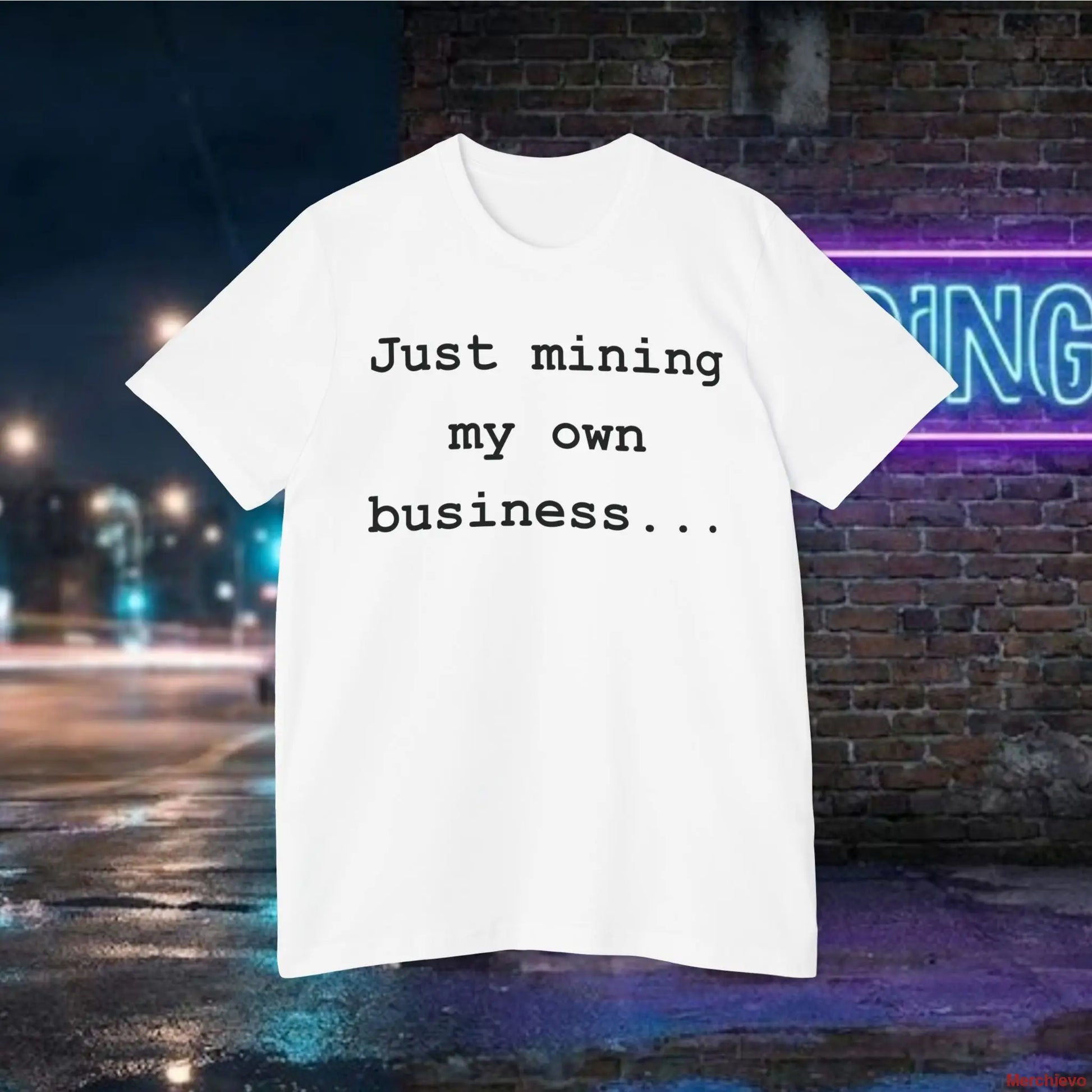 Mining My Own Business T-Shirt | Bitcoin Developer Code Tee | Funny Crypto Mining & Coder Shirt T-Shirt